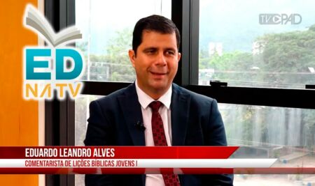 Entrevista exclusiva com o Pr. Eduardo Leandro, comentarista das revistas Lições Bíblicas de Jovens para o 1º Trimestre de 2025